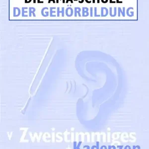 Meistverkauft Die AMA-Schule der Gehörbildung V