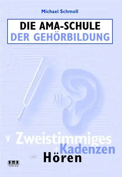 Meistverkauft Die AMA-Schule der Gehörbildung V