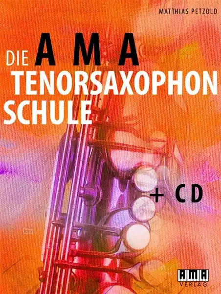 Jetzt Kaufen Die AMA-Tenorsaxophonschule