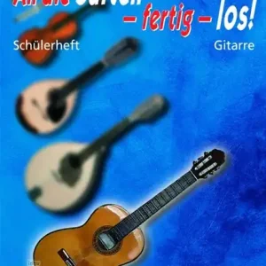 Beliebt An die Saiten ? fertig ? los! Schülerheft Gitarre