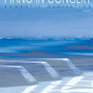 Top-Preis Piano In Concert - Romantic Meditation