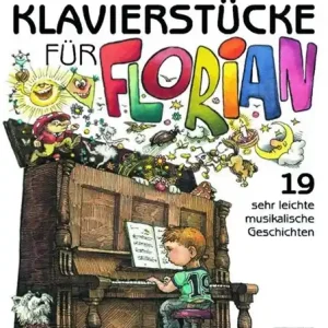 Erste Klavierstücke für Florian Garantierte Lieferung