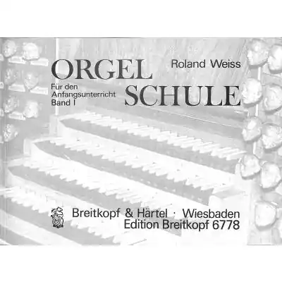 Zertifiziert Weiss Orgelschule 1 Anfangunterricht EB6778
